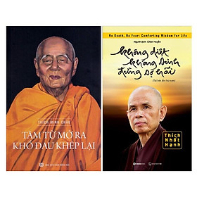 Hình ảnh Sách combo 2 quyển: Tâm từ mở ra khổ đau khép lại + Không diệt không sinh đừng sợ hãi