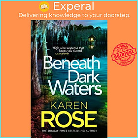 Sách - Beneath Dark Waters by Karen Rose (UK edition, hardcover)