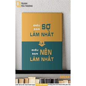 Mua Tranh Văn Phòng tạo động lực - ĐIỀU BẠN SỢ LÀM NHẤT LÀ ĐIỀU BẠN NÊN LÀM NHẤT