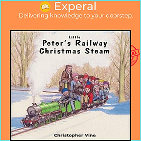 Sách - Peter's Railway Christmas Steam by Christopher G. C. Vine (UK edition, paperback)
