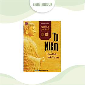 Sách - Hướng dẫn thực hành 30 bài tu niệm (gieo phước, thêm vận may)