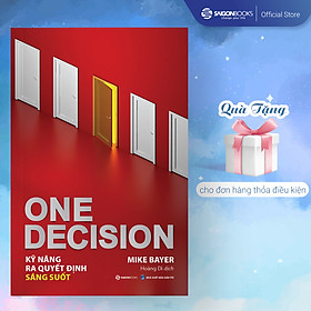 One Decision - Kỹ Năng Ra Quyết Định Sáng Suốt