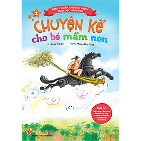 Sách Chuyện Kể Cho Bé Mầm Non - Tập 1 (Tái Bản)