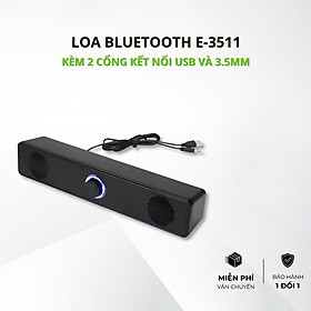 Loa Buletooth Bass siêu mạnh kết nối PC Laptop điện thoại tivi, loa vi tính để bàn E-3511 công suất 6W Usb/ jack 3.5mm – Hàng chính hãng