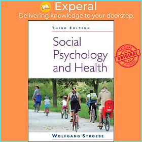 Sách - Social Psychology and Health by Wolfgang Stroebe (UK edition, paperback)