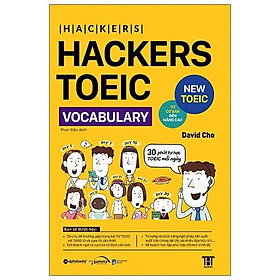 Combo Hackers TOEIC : VOCABULARY + READING + LISTENING – Bản Quyền