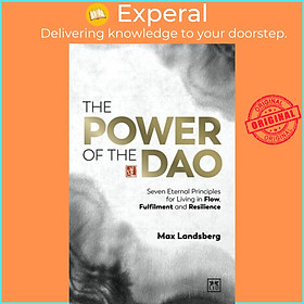 Sách - The Power of the Dao - Seven Essential Habits for Living in Flow, Fulfil by Max Landsberg (UK edition, hardcover)