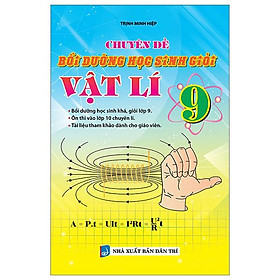 Chuyên Đề Bồi Dưỡng Học Sinh Giỏi Vật Lí 9