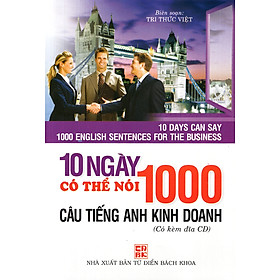 10 Ngày Có Thể Nói 1000 Câu Tiếng Anh Kinh Doanh (Kèm CD) - Vanlangbooks