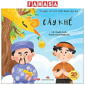 Sách - Truyện Cổ Tích Việt Nam Cho Bé - Cây Khế