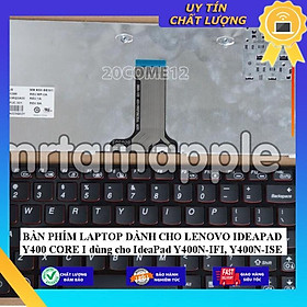 BÀN PHÍM LAPTOP dùng cho LENOVO IDEAPAD Y400 CORE I dùng cho IdeaPad Y400N-IFI, Y400N-ISE - Hàng Nhập Khẩu New Seal