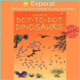 Sách - Dot to Dot Dinosaurs by Karen Bryant-Mole (UK edition, paperback)