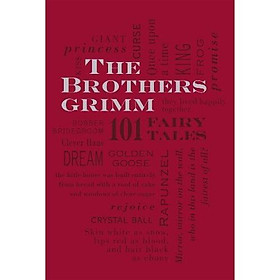 The Brothers Grimm: 101 Fairy Tales (Word Cloud Classics)