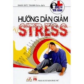 Hướng Dẫn Giảm Stress - Vanlangbooks