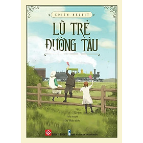 Sách Lũ Trẻ Đường Tàu