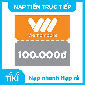 Nạp tiền điện thoại Vietnamobile 100K