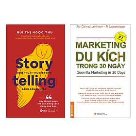 [Download Sách] Combo Thuyết Phục Thế Giới: Storytelling – Nghệ Thuật Thuyết Trình Bằng Câu Chuyện + Marketing Du Kích Trong 30 Ngày