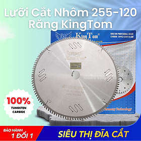 Mua Lưỡi Cắt Nhôm Hệ Chuyên Nghiệp 255-120 Răng KingTom - Cắt Tốt Nhôm Hệ - Cắt Siêu Mịn