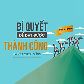 Hình ảnh Khóa học "Bí quyết thành công trong cuộc sống"