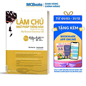 Ảnh bìa Làm Chủ Ngữ Pháp Tiếng Hàn - Cao Cấp (Học kèm App MCBooks)