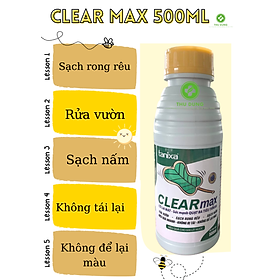 Mua CLEAR MAX 500ml vườn  sạch rong rêu & sạch nấm bệnh.