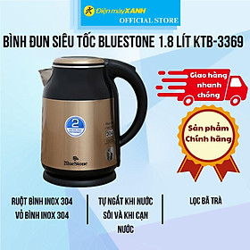Mua Bình đun siêu tốc BlueStone 1.8 lít KTB-3369 - Hàng Chính Hãng