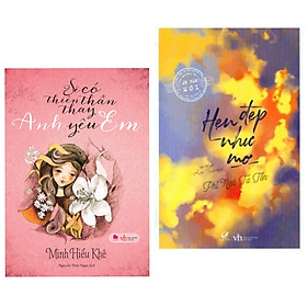 Combo 2 cuốn sách tiểu thuyết ngôn tình hay nhất : Sẽ Có Thiên Thần Thay Anh Yêu Em (Tái Bản 2015) + Hẹn Đẹp Như Mơ (Tái Bản) (Tặng kèm Bookmark thiết kế AHA)