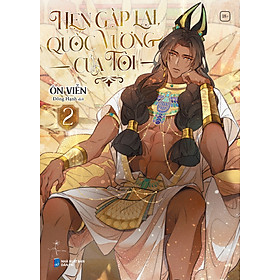 Hẹn Gặp Lại, Quốc Vương Của Tôi: Tập 2 - Tặng Kèm Postcard (Số Lượng Có Hạn)