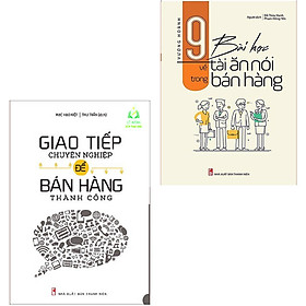 Sách- Combo 2 Cuốn Giao Tiếp Chuyên Nghiệp Để Bán Hàng Thành Công + 9 Bài Học Về Tài Ăn Nói Trong Bán Hàng (ML)