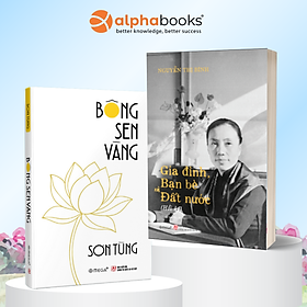 Combo Hồi Ký Nguyễn Thị Bình - Gia Đình, Bạn Bè Và Đất Nước (Bìa Mềm) + Bông Sen Vàng - Thời Niên Thiếu Của Chủ Tịch Hồ Chí Minh Dưới Ngòi Bút Sơn Tùng