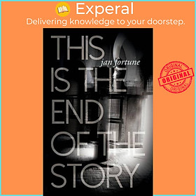 Sách - This is the End of the Story by Jan Fortune (UK edition, paperback)