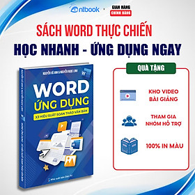 Sách Word Ứng Dụng, X3 Hiệu Suất Soạn Thảo Văn Bản, Tặng Video Và File Thực Hành (Bản Chuyên Sâu) - Dân Trí