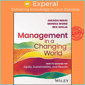 Hình ảnh Sách - Management In A Changing World - How to Manage for Equity, Sustainability,  by Monna Wong (US edition, paperback)