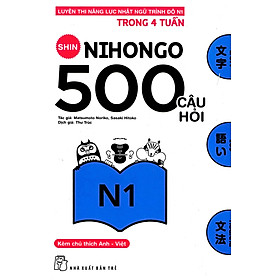 Hình ảnh Shin Nihongo - 500 Câu Hỏi Luyện Thi Năng Lực Nhật Ngữ Trình Độ N1 _TRE
