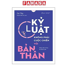 Sách - Kỷ Luật Không Phải Cuộc Chiến Với Bản Thân
