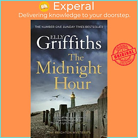Sách - The Midnight Hour : Twisty mystery from the bestselling author of The L by Elly Griffiths (UK edition, paperback)