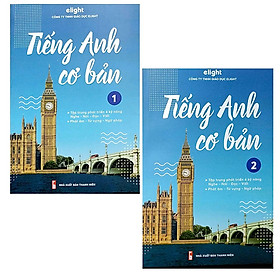 Sách - Tiếng Anh Cơ Bản ( Trọn Bộ 2 Tập ) - Elight