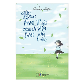 Bầu Trời Xanh Tươi Tuổi 20 Nhẹ Bước (ĐT)