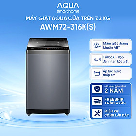 Máy giặt Aqua 7.2 kg AWM72-316K(S) - Bảo hành 2 năm - Hỗ trợ lắp đặt - Hàng chính hãng