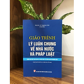 Giáo trình Lý luận chung về nhà nước và pháp luật Dùng cho đào tạo đại