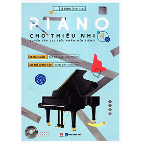 Piano Cho Thiếu Nhi Tập 4 (Kèm CD) - Lê Dũng