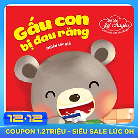 Bé Tập Kể Chuyện - Gấu Con Bị Đau Răng