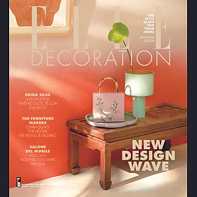 Tạp chí elle decoration tháng 5/2024 - new design wave