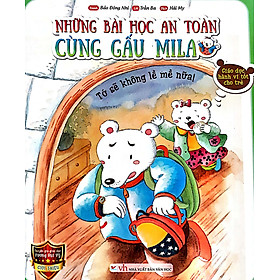 Những Bài Học An Toàn Cùng Gấu Mila - Tớ Sẽ Không Lề Mề Nữa