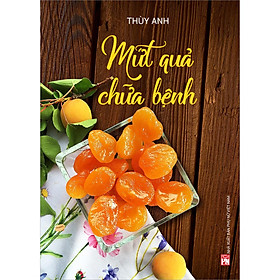 Mứt Quả Chữa Bệnh