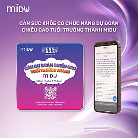 Cân sức khỏe có chức năng dự đoán chiều cao tuổi trưởng thành Midu