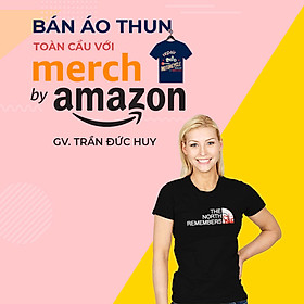 Bán áo thun toàn cầu với Merch by Amazon