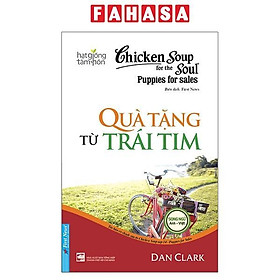 Chicken Soup For The Soul 14 - Quà Tặng Từ Trái Tim (Tái Bản 2023)