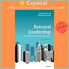 Sách - Rational Leadership - Developing and Redeveloping Corporations by Hayward (UK edition, paperback)