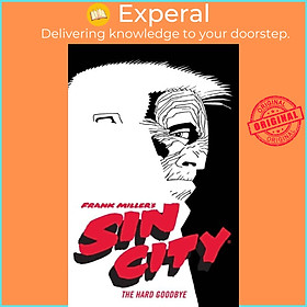 Sách - Frank Miller's Sin City Volume 1: The Hard Goodbye (fourth Edition) by Frank Miller (UK edition, paperback)